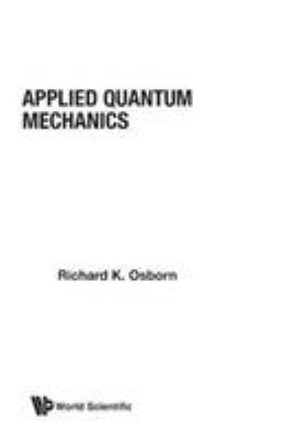 Applied Quantum Mechanics (V13) 997150295X Book Cover