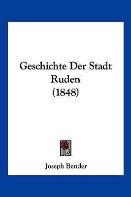 Geschichte Der Stadt Ruden (1848) [German] 116118242X Book Cover