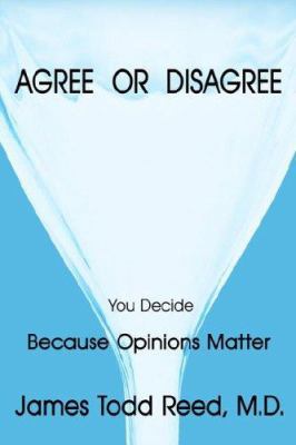 Agree or Disagree: Because Opinions Matter 1425913776 Book Cover