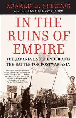 In the Ruins of Empire: The Japanese Surrender ... 0812967321 Book Cover