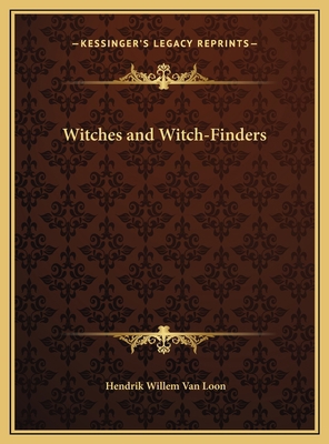 Witches and Witch-Finders 1169670776 Book Cover