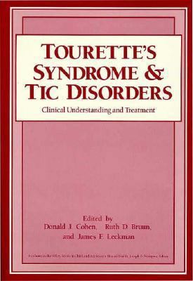 Tourette's Syndrome and Tic Disorders: Clinical... 0471629243 Book Cover