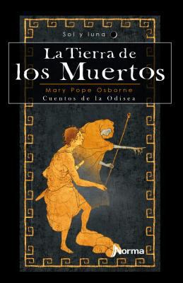 La Tierra de los Muertos: Cuentos de la Odisea:... [Spanish] 9580495009 Book Cover
