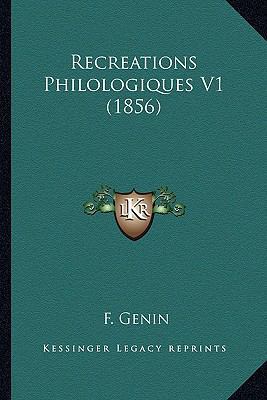 Recreations Philologiques V1 (1856) [French] 1167695550 Book Cover