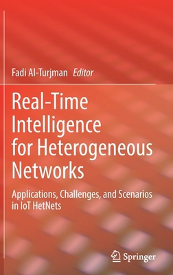 Real-Time Intelligence for Heterogeneous Networ... 3030756130 Book Cover