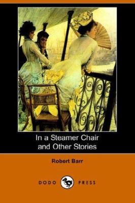 In a Steamer Chair and Other Stories (Dodo Press) 1406510904 Book Cover