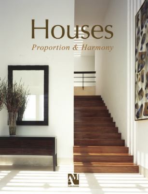 Houses: Proportion & Harmony 9709726153 Book Cover