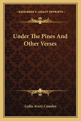 Under The Pines And Other Verses 1163757438 Book Cover