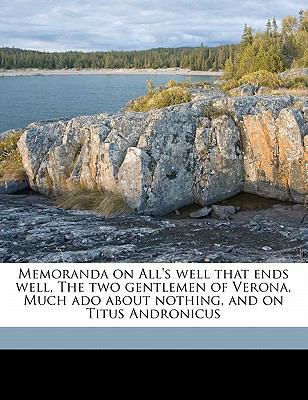 Memoranda on All's Well That Ends Well, the Two... 1178331466 Book Cover