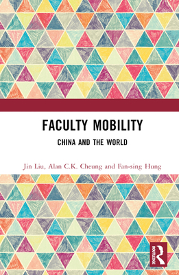 Faculty Mobility: China and the World 1032171103 Book Cover