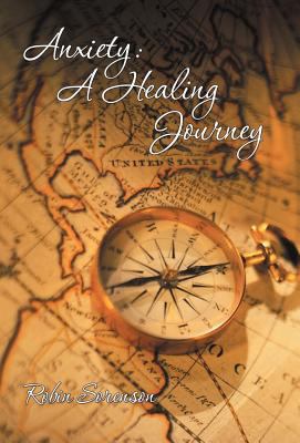 Anxiety: A Healing Journey 144977718X Book Cover