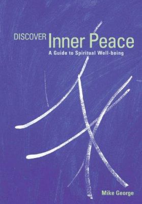 Discover Inner Peace: A Guide to Spiritual Well... 0811825604 Book Cover