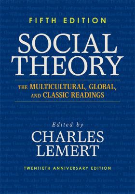 Social Theory: The Multicultural, Global, and C... 0813346681 Book Cover