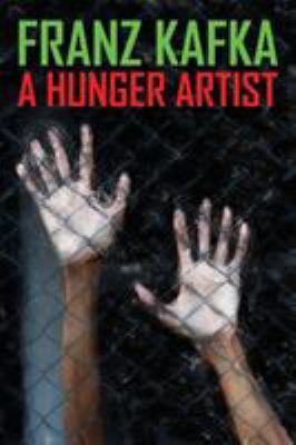 A Hunger Artist 1479422428 Book Cover