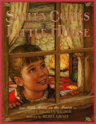 Santa Comes to Little House (My First Little Ho... 0060259388 Book Cover