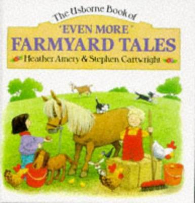 Even More Farmyard Tales (Farmyard Tales Series) 0746014163 Book Cover