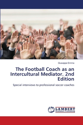 The Football Coach as an Intercultural Mediator... 6208467322 Book Cover