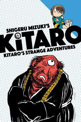 Kitaro's Strange Adventures 1770462864 Book Cover