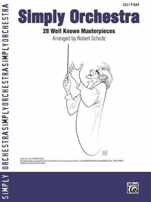 Simply Orchestra: 28 Well Known Masterpieces [Large Print] 0739060856 Book Cover