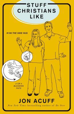 Stuff Christians Like: Sometimes the Stuff That... 0310319943 Book Cover