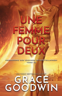 Une Femme Pour Deux: (Grands caractères) [French] 179591520X Book Cover
