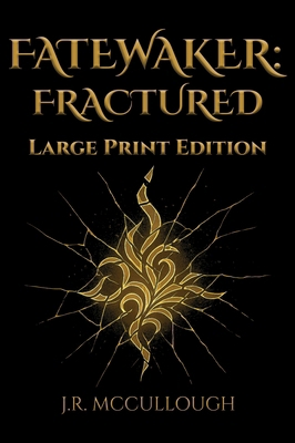 Fatewaker: Fractured - Large Print Edition [Large Print] 1969273046 Book Cover