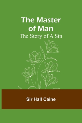 The Master of Man: The Story of a Sin 935690801X Book Cover