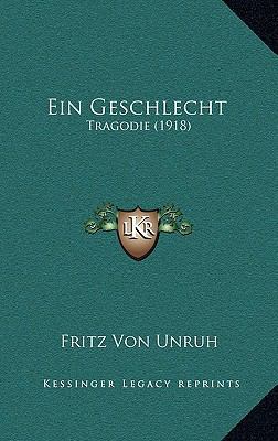 Ein Geschlecht: Tragodie (1918) [German] 1168327814 Book Cover