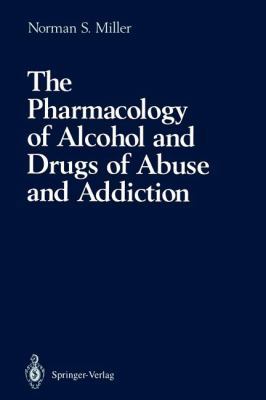 The Pharmacology of Alcohol and Drugs of Abuse ... 1461277744 Book Cover
