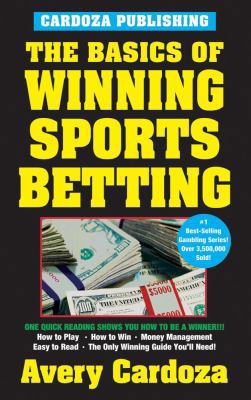 The Basics of Winning Sports Betting 1580420656 Book Cover