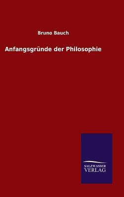 Anfangsgründe der Philosophie [German] 3846061263 Book Cover