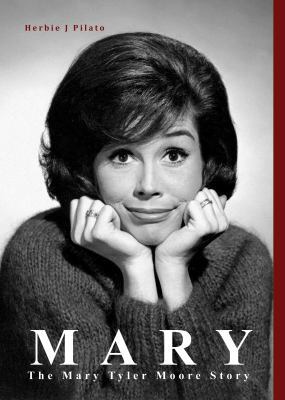 Mary: The Mary Tyler Moore Story 0999507842 Book Cover