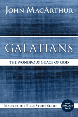 Galatians: The Wondrous Grace of God 0718035097 Book Cover