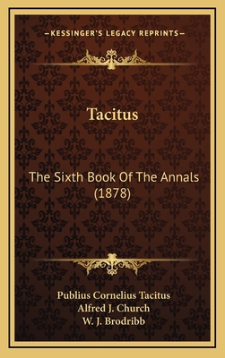 Tacitus: The Sixth Book of the Annals (1878) 116516650X Book Cover