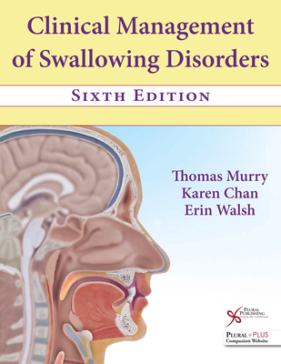 Clinical Management of Swallowing Disorders 1635507561 Book Cover