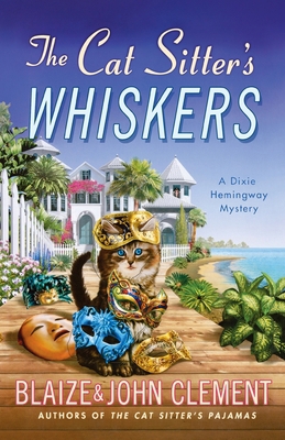 The Cat Sitter's Whiskers: A Dixie Hemingway My... 1250853184 Book Cover