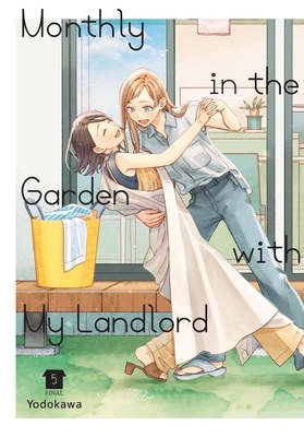 Monthly in the Garden with My Landlord, Vol. 5 B0F3WVBPRT Book Cover