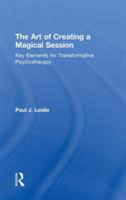 The Art of Creating a Magical Session: Key Elem... 1138365629 Book Cover