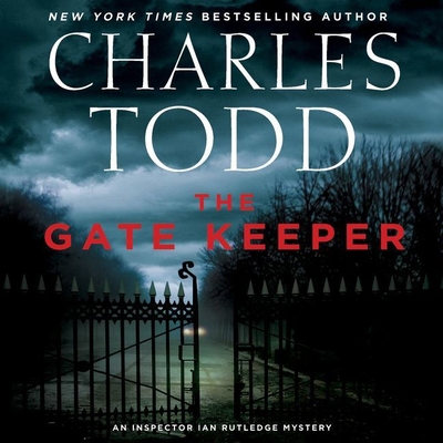 The Gate Keeper: An Inspector Ian Rutledge Mystery 1538502062 Book Cover