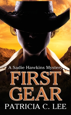 First Gear: A Sadie Hawkins Mystery 1777156300 Book Cover