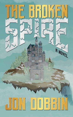 The Broken Spire 1774784181 Book Cover