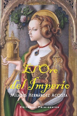 El oro del imperio [Spanish] B0F79T654R Book Cover
