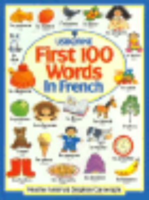 The First 100 Words in French 0746003641 Book Cover