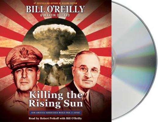 Killing the Rising Sun: How America Vanquished ... 1427275866 Book Cover