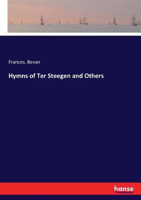 Hymns of Ter Steegen and Others 3337089755 Book Cover