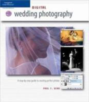 Digital Wedding Photography: A Step-By-Step Gui... 1592004717 Book Cover