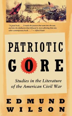 Patriotic Gore: Studies in the Literature of th... 0393312569 Book Cover