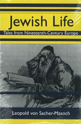 Jewish Life: Tales from Nineteenth-Century Europe 1572411147 Book Cover