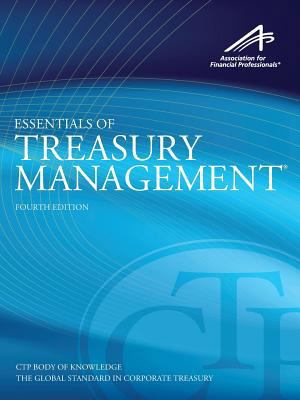 Essentials of Treasury Management, 4th Edition 0615800378 Book Cover