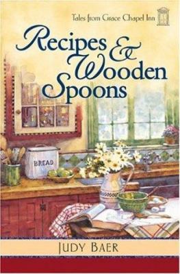 Recipes and Wooden Spoons 0824947010 Book Cover